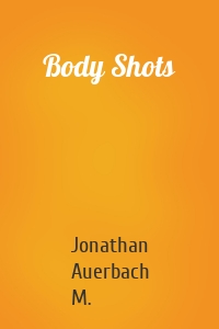 Body Shots
