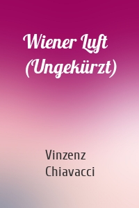 Wiener Luft (Ungekürzt)