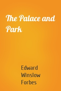 The Palace and Park