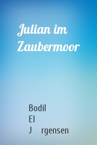 Julian im Zaubermoor