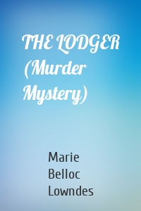 THE LODGER (Murder Mystery)