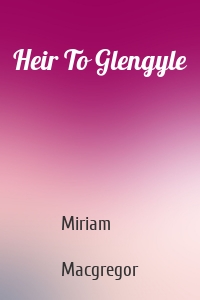 Heir To Glengyle