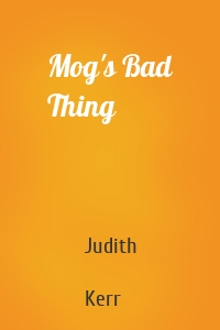 Mog's Bad Thing