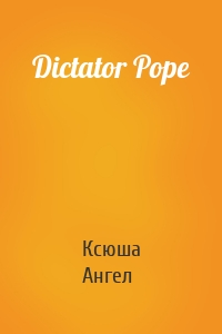 Dictator Pope