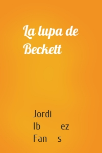 La lupa de Beckett