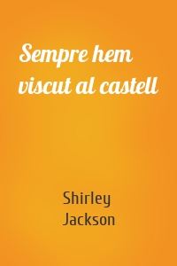 Sempre hem viscut al castell