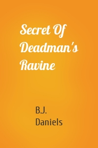 Secret Of Deadman's Ravine