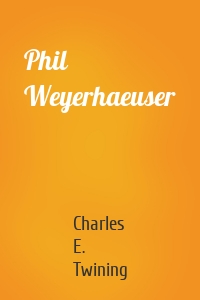 Phil Weyerhaeuser