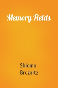 Memory Fields