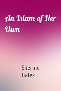 An Islam of Her Own