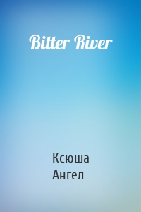 Bitter River