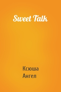 Sweet Talk