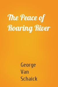 The Peace of Roaring River