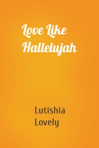 Love Like Hallelujah