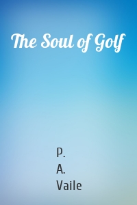 The Soul of Golf