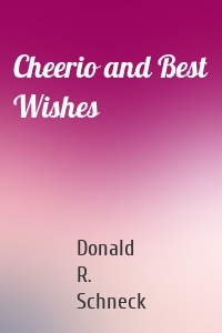 Cheerio and Best Wishes