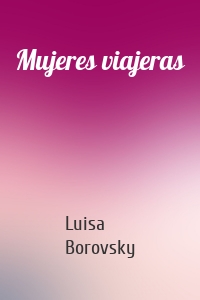 Mujeres viajeras