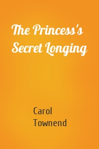 The Princess's Secret Longing