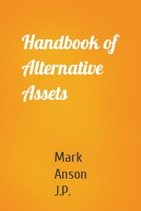 Handbook of Alternative Assets