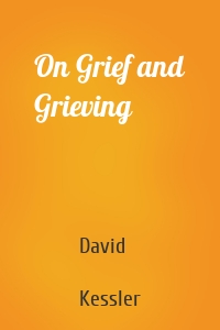 On Grief and Grieving