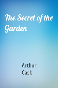 The Secret of the Garden