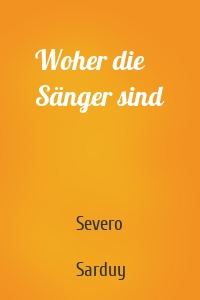 Woher die Sänger sind