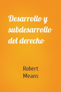 Desarrollo y subdesarrollo del derecho