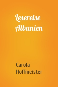 Lesereise Albanien