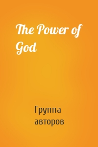 The Power of God