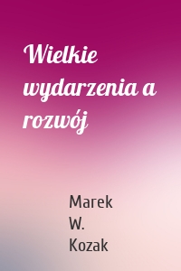 Wielkie wydarzenia a rozwój