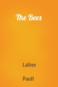 The Bees