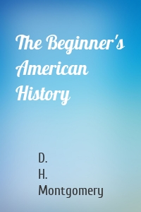 The Beginner's American History