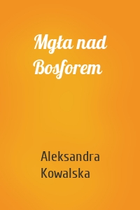 Mgła nad Bosforem