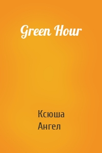 Green Hour