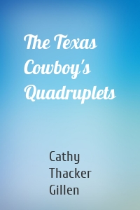 The Texas Cowboy's Quadruplets