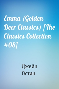 Emma (Golden Deer Classics) [The Classics Collection #08]
