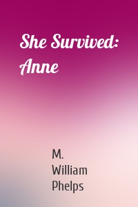 She Survived: Anne