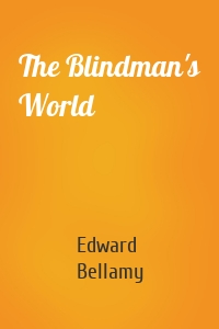 The Blindman's World