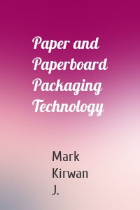 Paper and Paperboard Packaging Technology