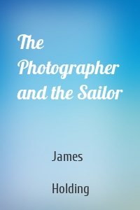 The Photographer and the Sailor