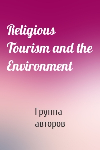 Religious Tourism and the Environment