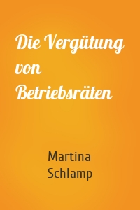 Die Vergütung von Betriebsräten