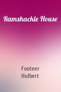 Ramshackle House