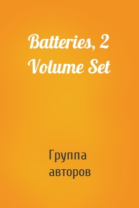 Batteries, 2 Volume Set