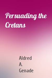 Persuading the Cretans