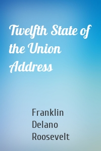 Twelfth State of the Union Address