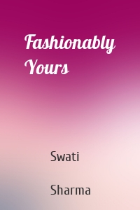 Fashionably Yours