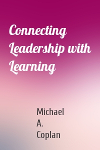 Connecting Leadership with Learning