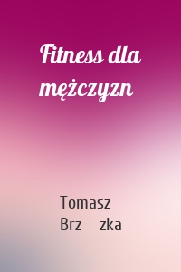 Fitness dla mężczyzn