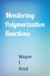 Monitoring Polymerization Reactions